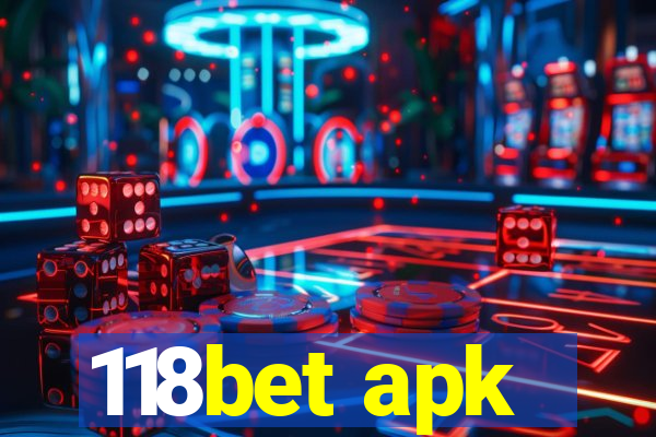 118bet apk